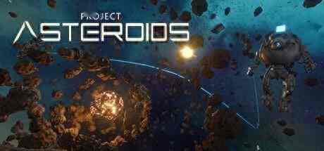 《Project Asteroids》Steam上线 太空探索生存